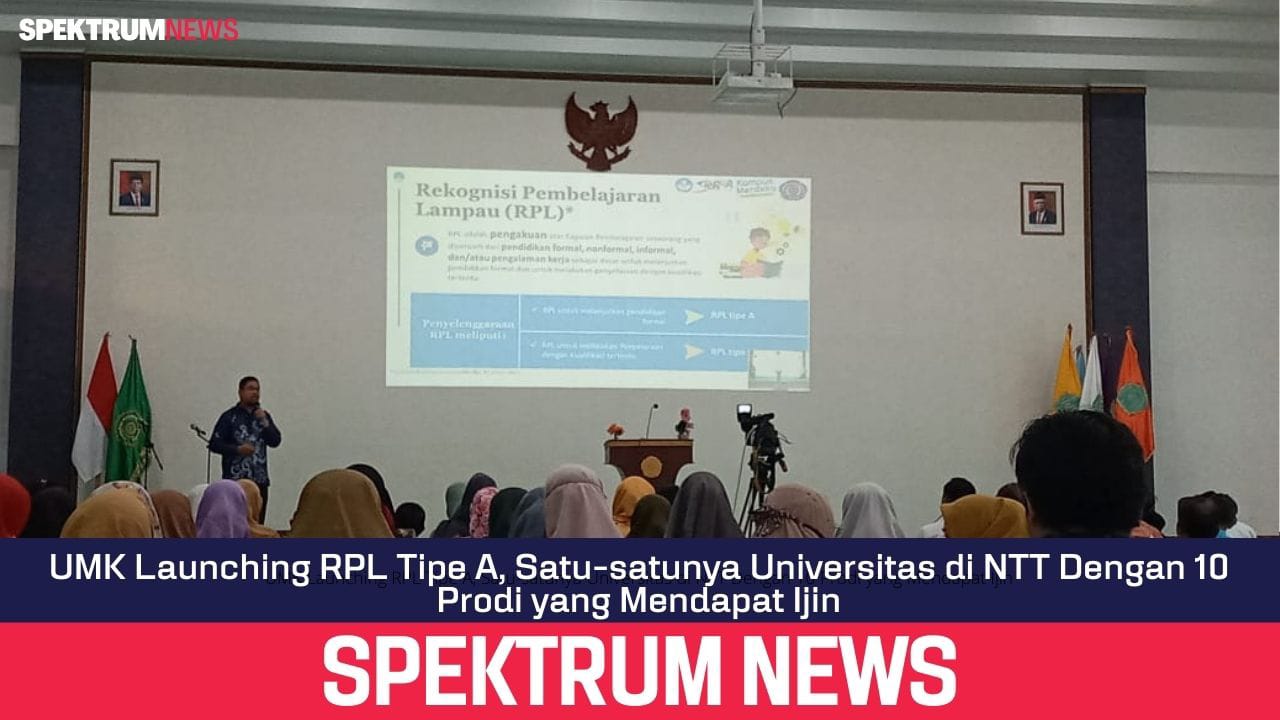 UMK Launching RPL Tipe A, Satu-satunya Universitas di NTT Dengan 10 Prodi yang Mendapat Ijin