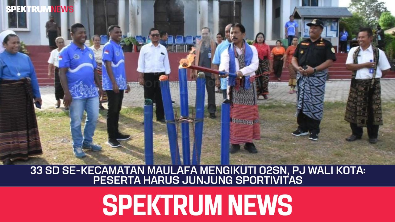 33 SD Se-Kecamatan Maulafa Mengikuti O2SN, PJ Wali Kota: Peserta Harus Junjung Sportivitas