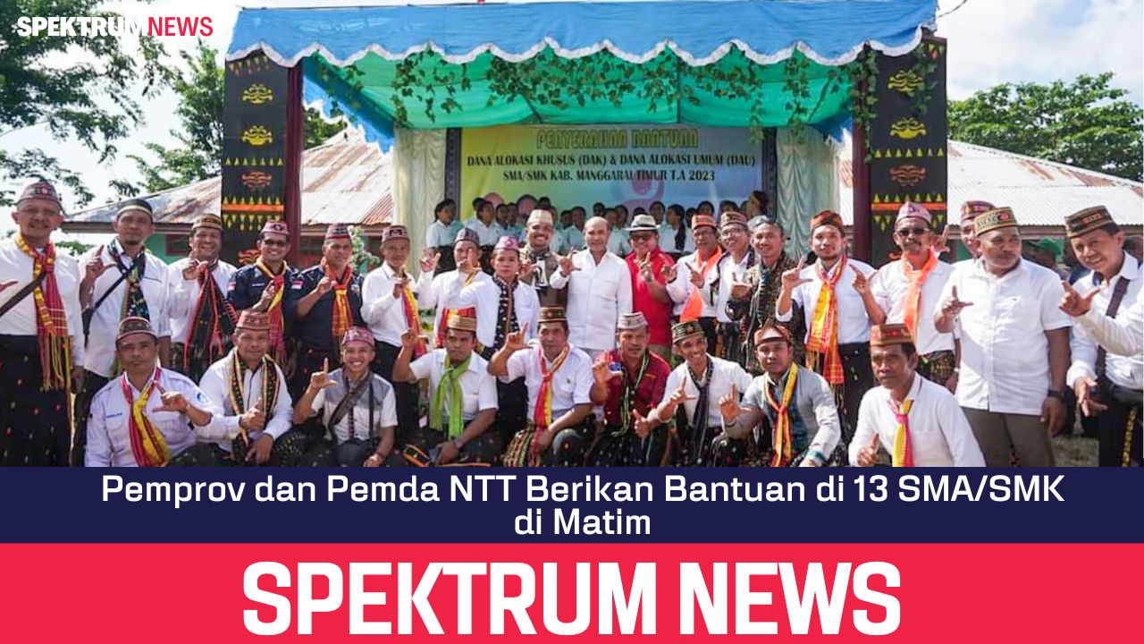 Pemprov dan Pemda NTT Berikan Bantuan di 13 SMA/SMK di Matim