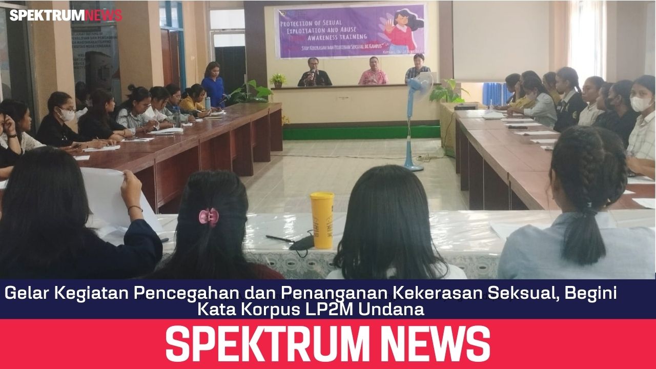 Gelar Kegiatan Pencegahan dan Penanganan Kekerasan Seksual, Begini Kata Korpus LP2M Undana